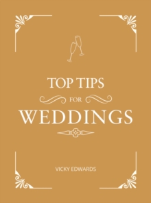 Top Tips for Weddings : A Beginner's Guide to Planning Your Dream Wedding