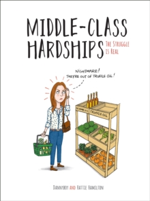 Middle-Class Hardships : The Struggle Is Real