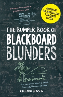 The Bumper Book of Blackboard Blunders : Spelling Slip-Ups and Homework Howlers