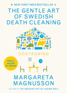 Dostadning : The Gentle Art Of Swedish Death Cleaning