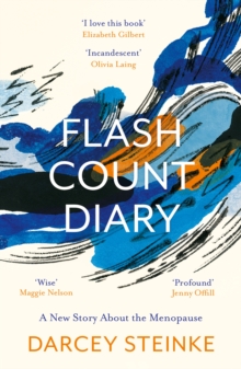 Flash Count Diary : A New Story About the Menopause, Paperback / softback Book Flash Count Diary : A New Story About the Menopause, Paperback / softback Book