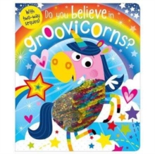 Do You Believe In Groovicorns?, Board book Book Do You Believe In Groovicorns?, Board book Book