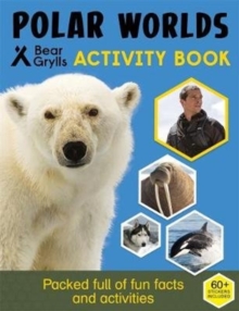 Bear Grylls Survival Skills: Polar, Paperback Book Bear Grylls Survival Skills: Polar, Paperback Book