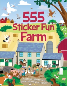555 Sticker Fun Farm, Paperback / softback Book 555 Sticker Fun Farm, Paperback / softback Book