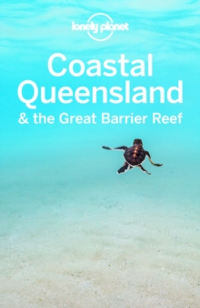 Lonely Planet Coastal Queensland & the Great Barrier Reef