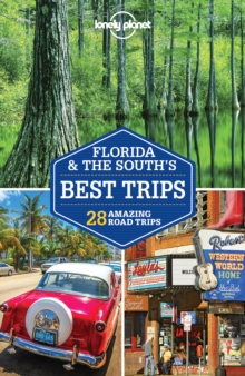 Lonely Planet Florida & the South's Best Trips