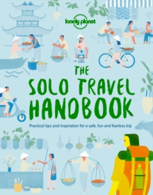 Lonely Planet The Solo Travel Handbook