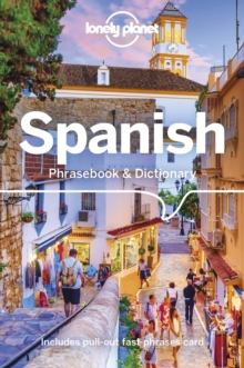 Lonely Planet Spanish Phrasebook & Dictionary, Paperback / softback Book Lonely Planet Spanish Phrasebook & Dictionary, Paperback / softback Book
