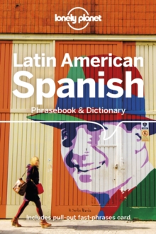 Lonely Planet Latin American Spanish Phrasebook & Dictionary, Paperback / softback Book Lonely Planet Latin American Spanish Phrasebook & Dictionary, Paperback / softback Book