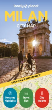 Lonely Planet Milan City Map : Durable, Waterproof, Easy-Fold Planning Map with Attractions & Walking Tours