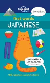 Lonely Planet First Words - Japanese : 100 Japanese words to learn