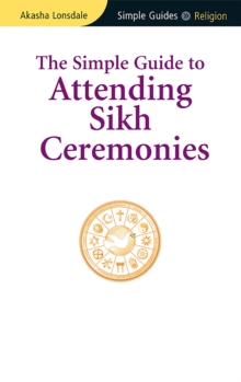 Simple Guide to Attending Sikh Ceremonies