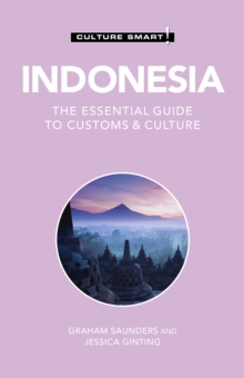 Indonesia - Culture Smart! : The Essential Guide to Customs & Culture