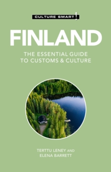 Finland - Culture Smart! : The Essential Guide to Customs & Culture