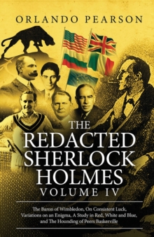 The Redacted Sherlock Holmes (Volume IV), Paperback Book The Redacted Sherlock Holmes (Volume IV), Paperback Book