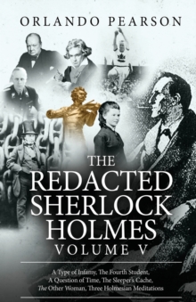 The Redacted Sherlock Holmes (Volume V), Paperback / softback Book The Redacted Sherlock Holmes (Volume V), Paperback / softback Book