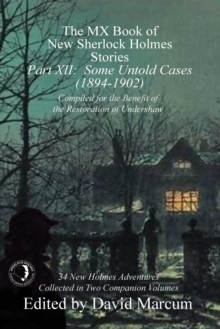 The MX Book of New Sherlock Holmes Stories - Part XII : Some Untold Cases (1894-1902)