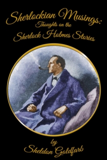 Sherlockian Musings : Thoughts on the Sherlock Holmes Stories