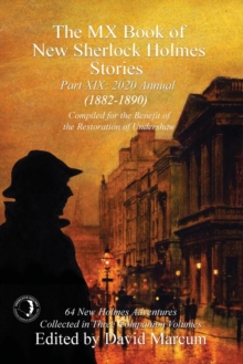 The MX Book of New Sherlock Holmes Stories Part XIX : 2020 Annual (1882-1890)