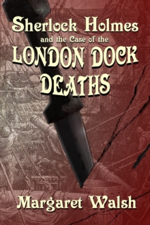 Sherlock Holmes and the Case of the London Dock Deaths