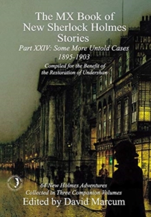 The MX Book of New Sherlock Holmes Stories Some More Untold Cases Part XXIV : 1895-1903