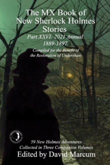 The MX Book of New Sherlock Holmes Stories Part XXVI : 2021 Annual (1889-1897)