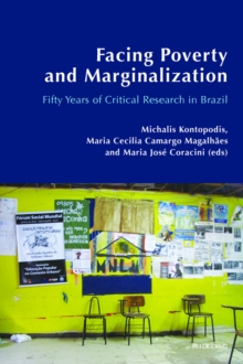 Facing Poverty and Marginalization : Fifty Years of Critical Research in Brazil