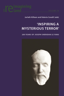 'Inspiring a Mysterious Terror' : 200 Years of Joseph Sheridan Le Fanu