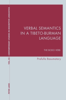 Verbal Semantics in a Tibeto-Burman Language : The Bodo Verb