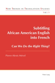 Subtitling African American English into French : Can We Do the Right Thing?