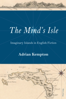 The Mind's Isle : Imaginary Islands in English Fiction