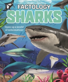 Factology: Sharks : Open Up a World of Information!