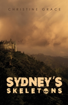 Sydney's Skeletons, Paperback Book Sydney's Skeletons, Paperback Book