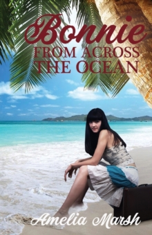 Bonnie From Across the Ocean, Paperback / softback Book Bonnie From Across the Ocean, Paperback / softback Book