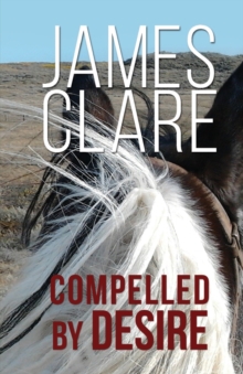 Compelled By Desire, Paperback Book Compelled By Desire, Paperback Book