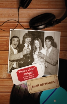 That's Livin' Alright: A Biography on David Mackay, Paperback Book That's Livin' Alright: A Biography on David Mackay, Paperback Book
