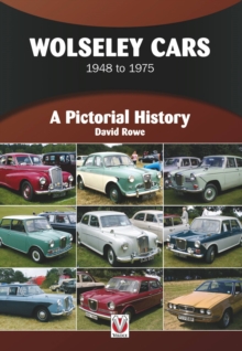 Wolseley Cars 1948 to 1975 : A Pictorial History, Paperback / softback Book Wolseley Cars 1948 to 1975 : A Pictorial History, Paperback / softback Book