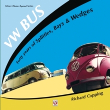 VW Bus - 40 Years of Splitties, Bays & Wedges, Paperback / softback Book VW Bus - 40 Years of Splitties, Bays & Wedges, Paperback / softback Book