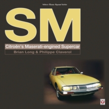 SM : Citroen's Maserati-Engined Supercar, Paperback Book SM : Citroen's Maserati-Engined Supercar, Paperback Book
