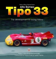 Alfa Romeo Tipo 33 : The Development and Racing History, Hardback Book Alfa Romeo Tipo 33 : The Development and Racing History, Hardback Book