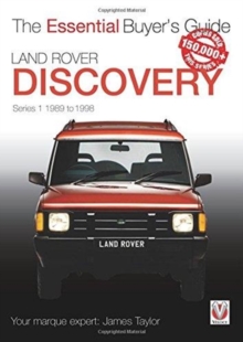 Land Rover Discovery Series 1 1989 to 1998 : Essential Buyer's Guide