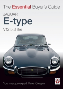 Jaguar E-type V12 5.3 litre : The Essential Buyer's Guide