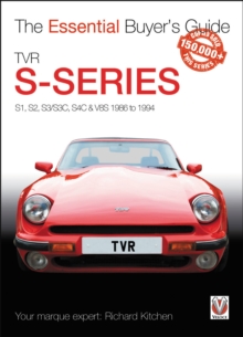 TVR S-series : S1, 280S, S2, S3, S3C, S4C, 290S & V8S 1986 to 1995