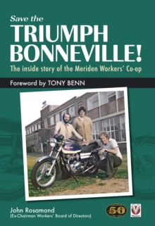 Save the Triumph Bonneville!  The inside story of the Meriden Workers Co-op