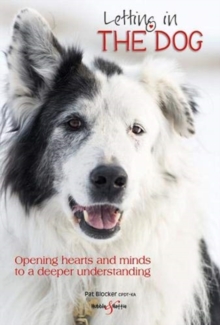 Letting in the dog : Opening hearts and minds to a deeper understanding