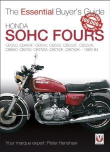 Honda SOHC Fours 1969-1984 : The Essential Buyers Guide