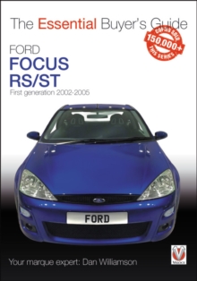 Ford Focus Mk1 RS & ST170 : First generation 2002 to 2005, Paperback / softback Book Ford Focus Mk1 RS & ST170 : First generation 2002 to 2005, Paperback / softback Book
