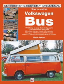 How to restore Volkswagen Bus : Enthusiast's Restoration Manual