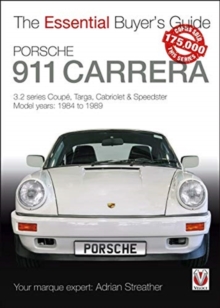 Porsche 911 Carrera 3.2 : Coupe, Targa, Cabriolet & Speedster: Model Years 1984 To 1989