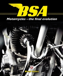 BSA Motorcycles - the final evolution